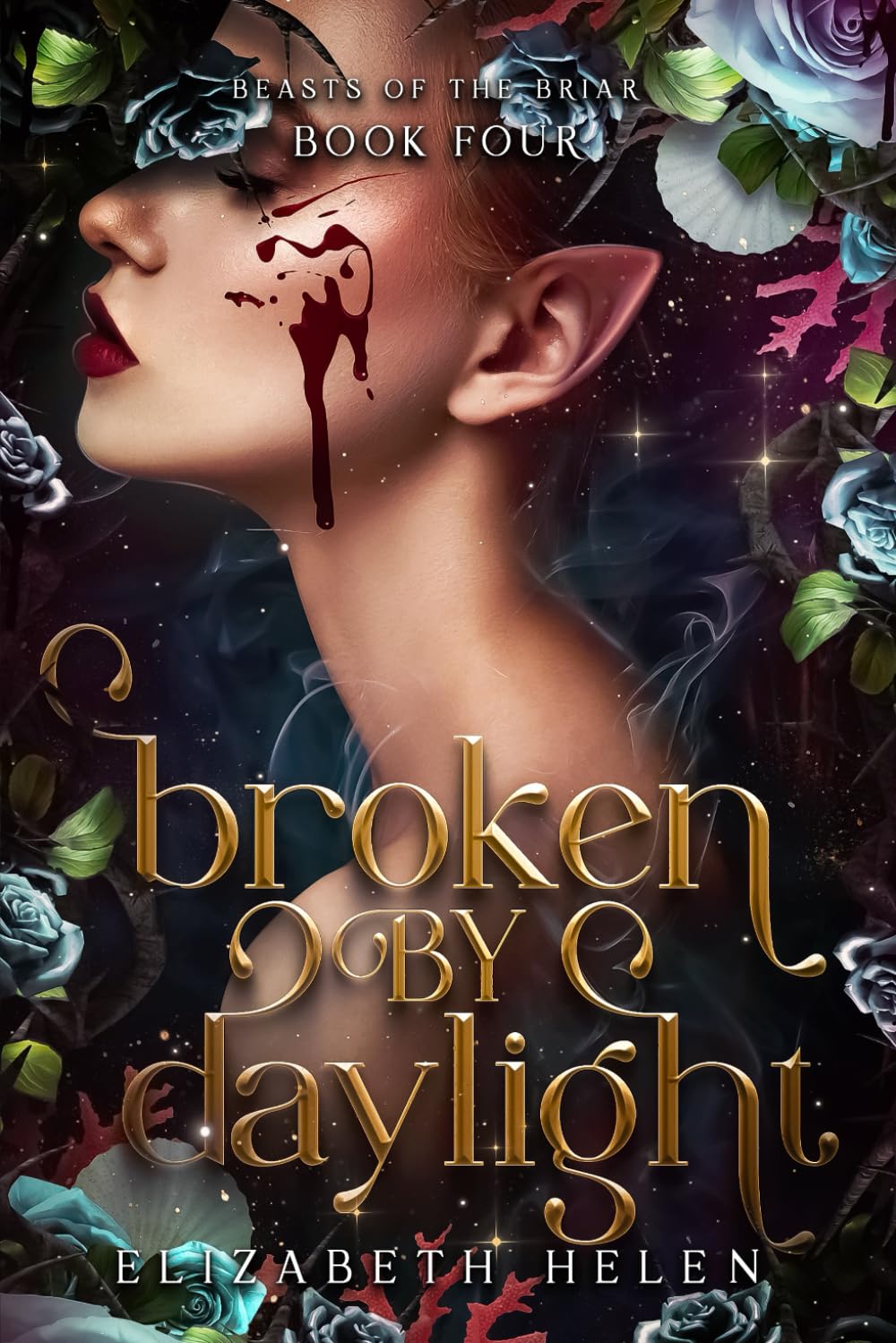 Broken by Daylight (Beasts of the Briar #4)