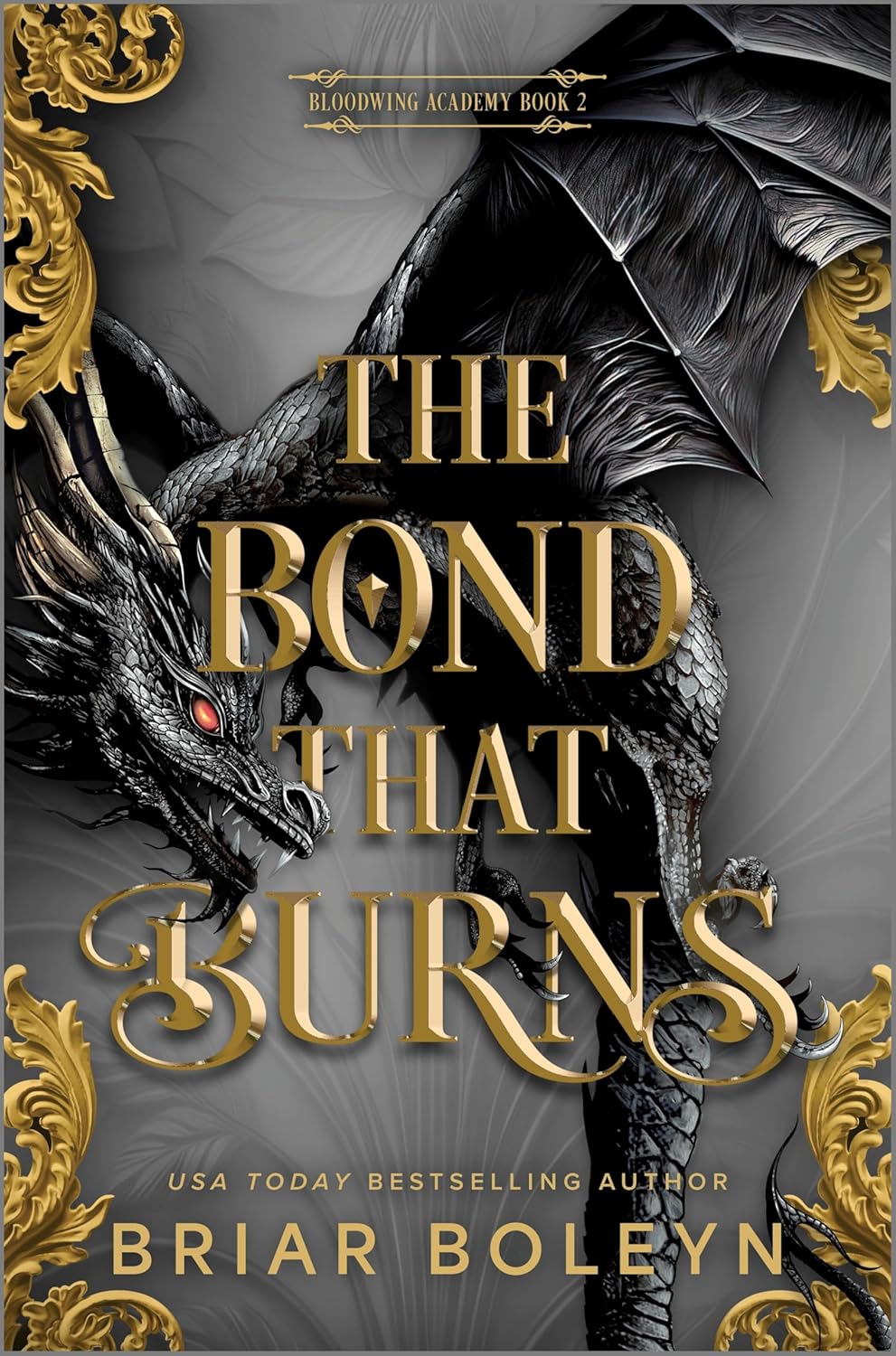 The Bond that Burns (Bloodwing Academy #2)