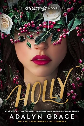 Holly (Belladonna #4)