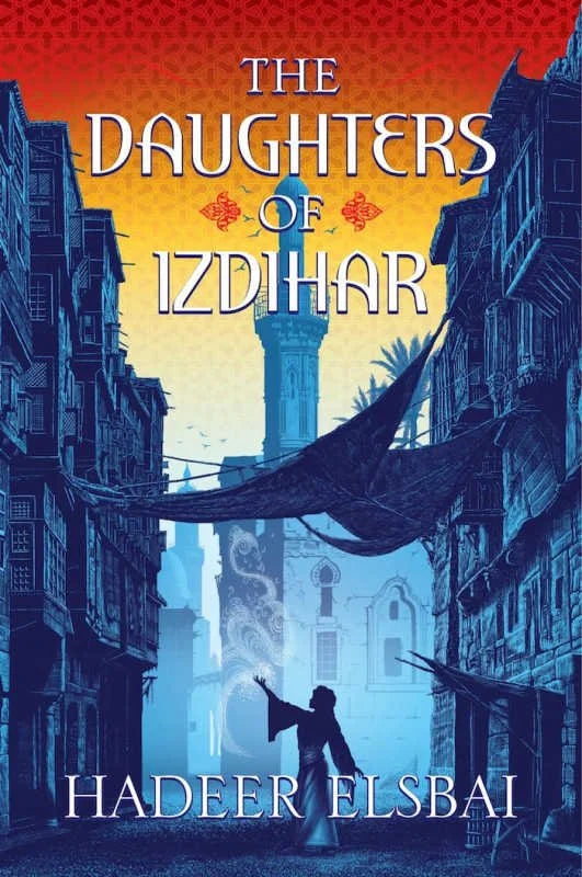 The Daughters of Izdihar (Alamaxa Duology #1)