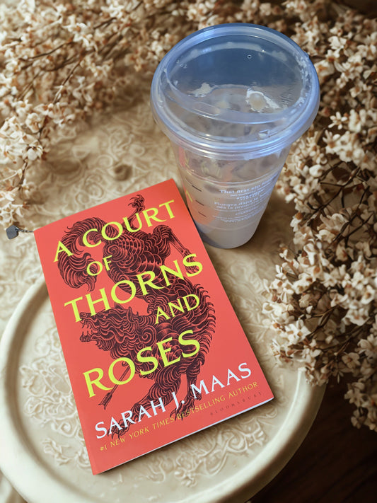 Currently Reading: A Court of Thorns and Roses (Reread)
