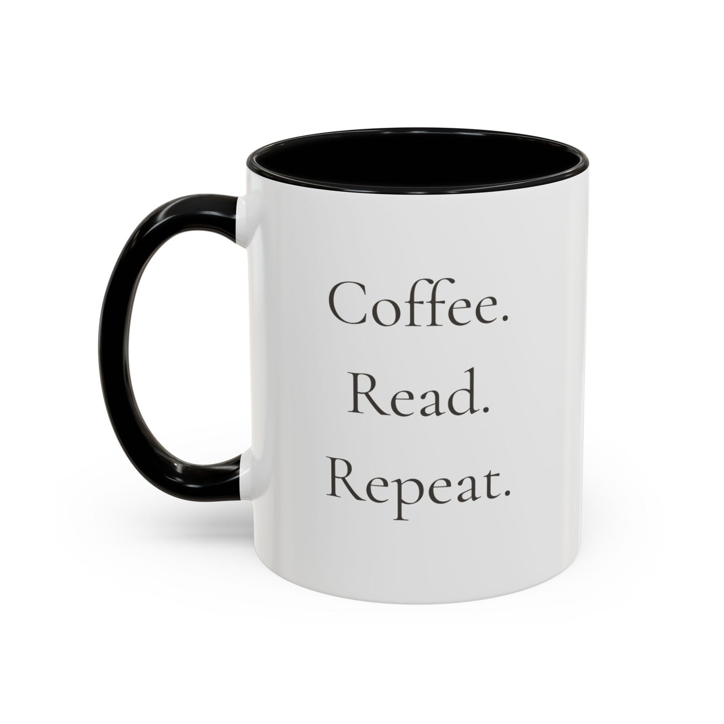 Coffee Read Repeat Mug - Book Lover Coffee Mug