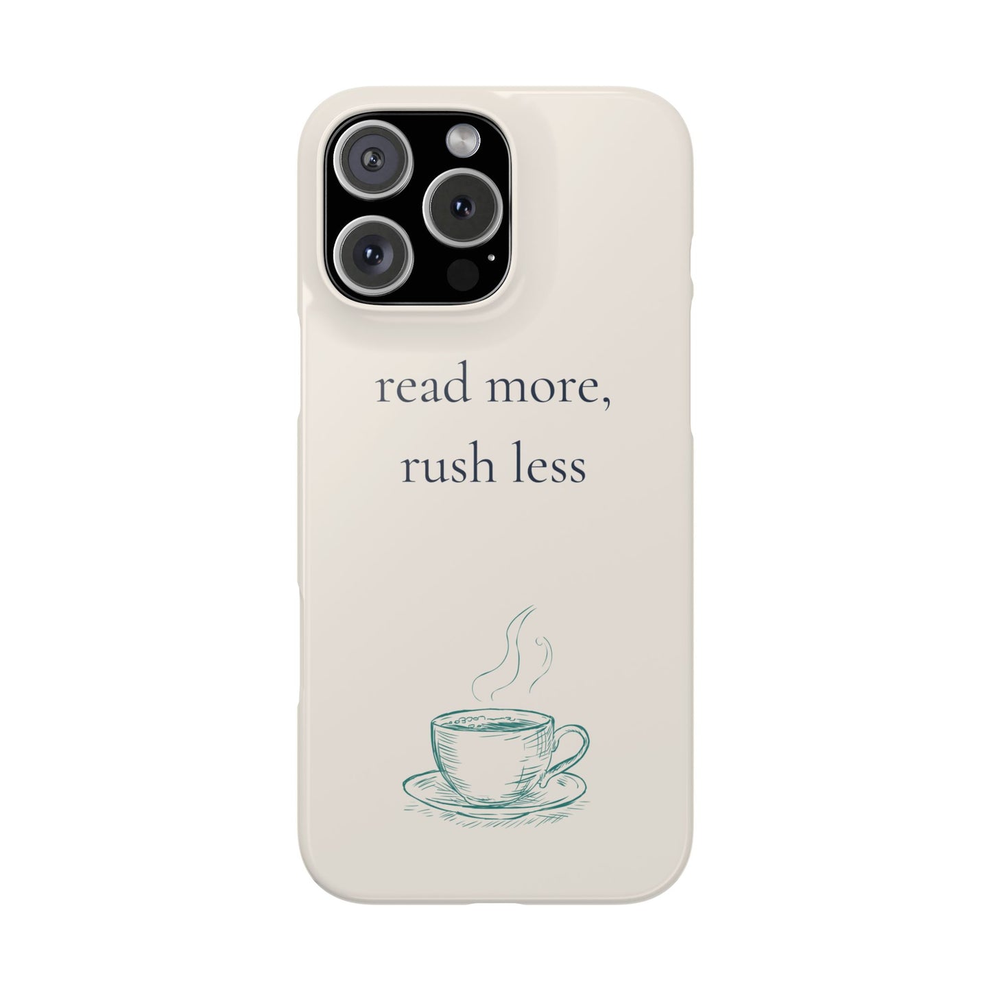 Read More Rush Less iPhone Case - Book Lover Phone Case