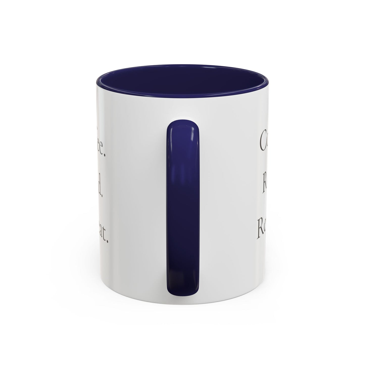 Coffee Read Repeat Mug - Book Lover Coffee Mug