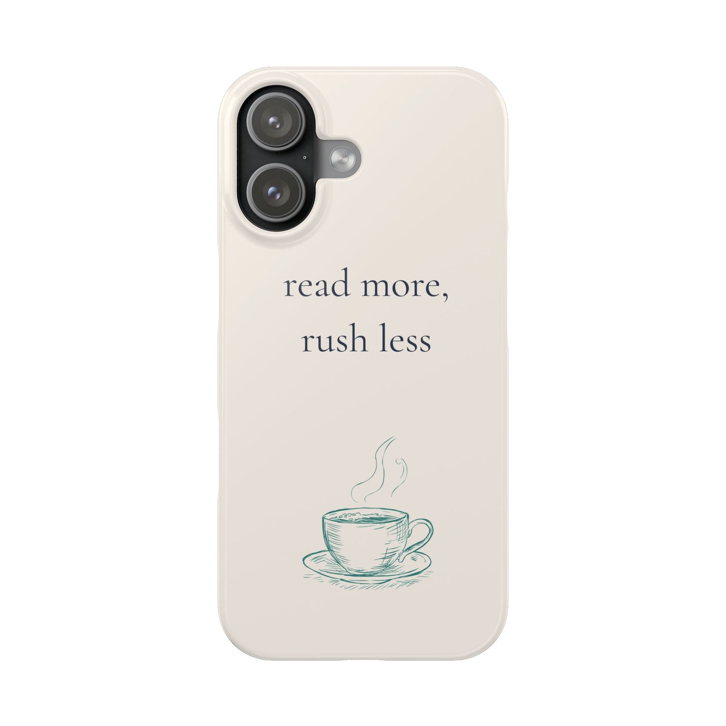 Read More Rush Less iPhone Case - Book Lover Phone Case