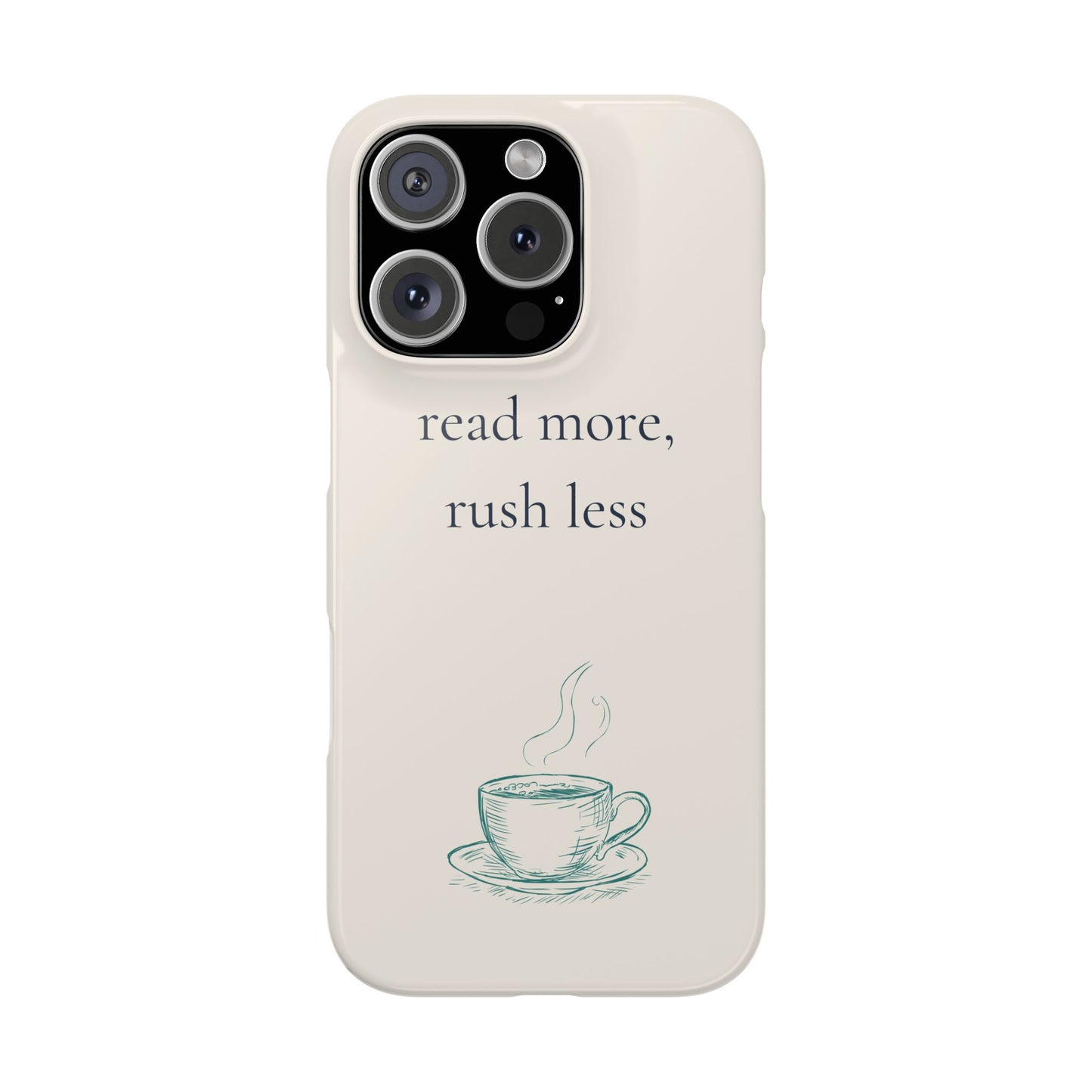 Read More Rush Less iPhone Case - Book Lover Phone Case