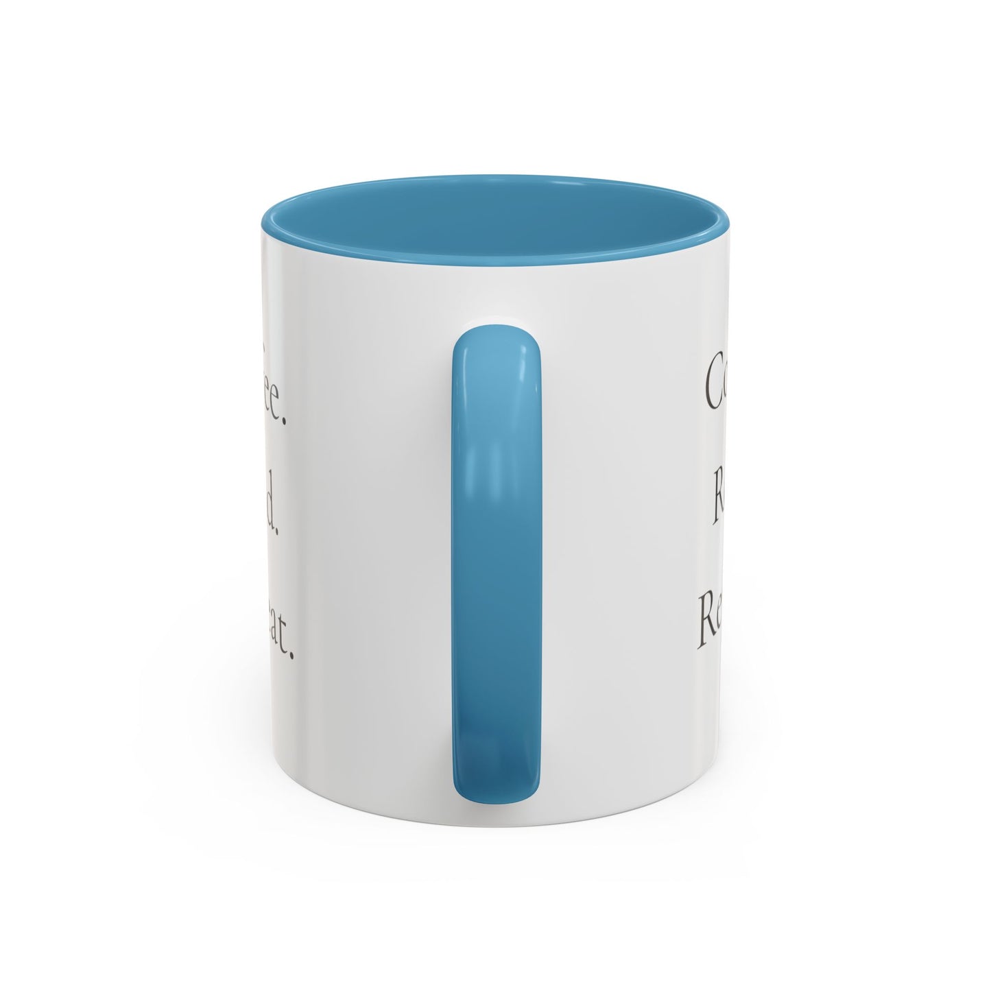 Coffee Read Repeat Mug - Book Lover Coffee Mug