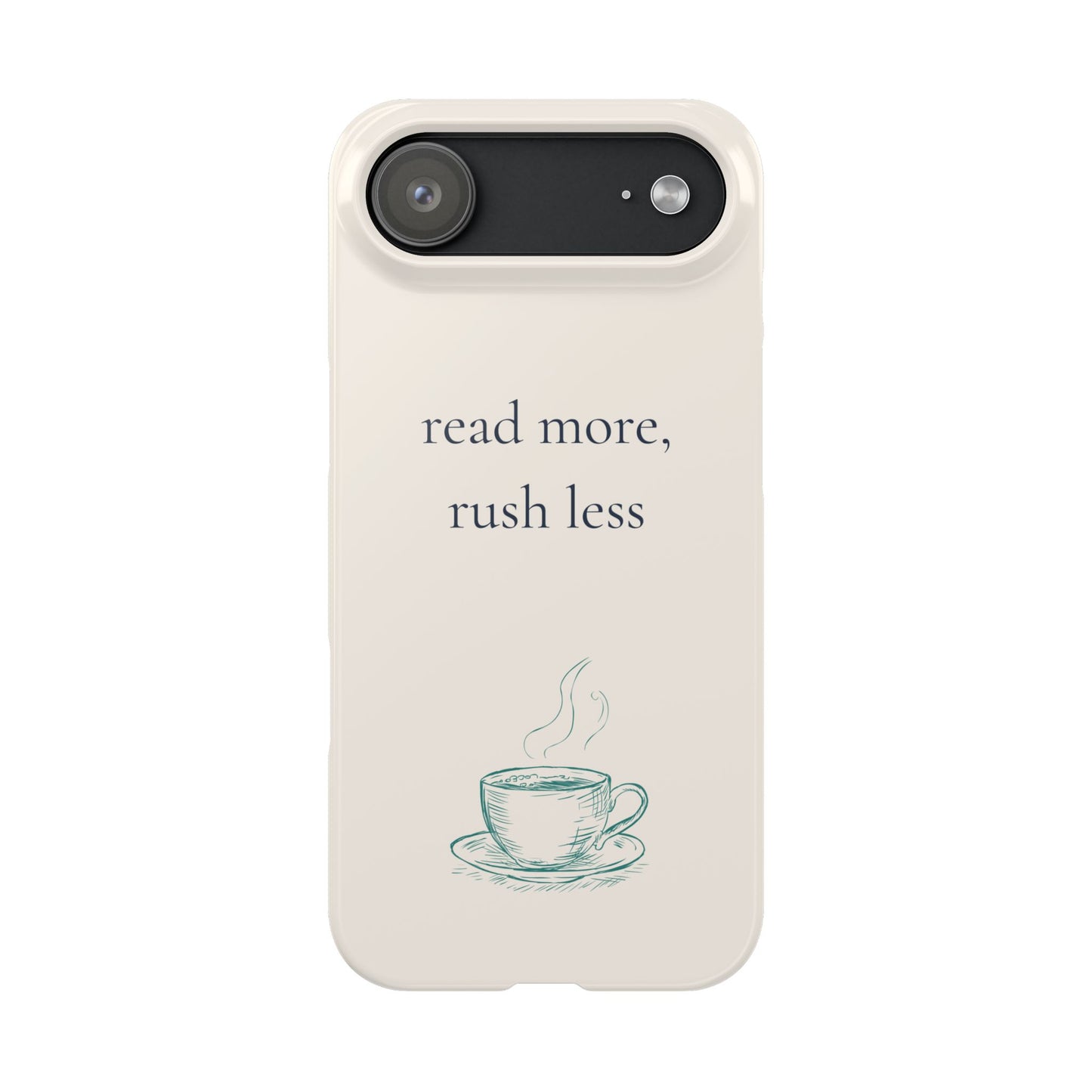 Read More Rush Less iPhone Case - Book Lover Phone Case