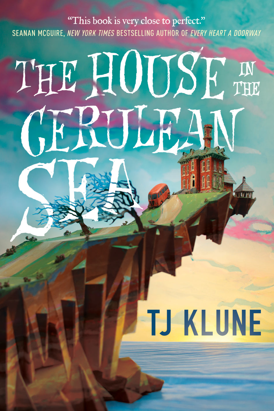 The House in the Cerulean Sea (Cerulean Chronicles #1)
