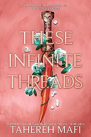 These Infinite Threads (This Woven Kingdom #2)