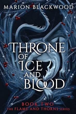 Throne of Ice and Blood (Flame and Thorns #2)