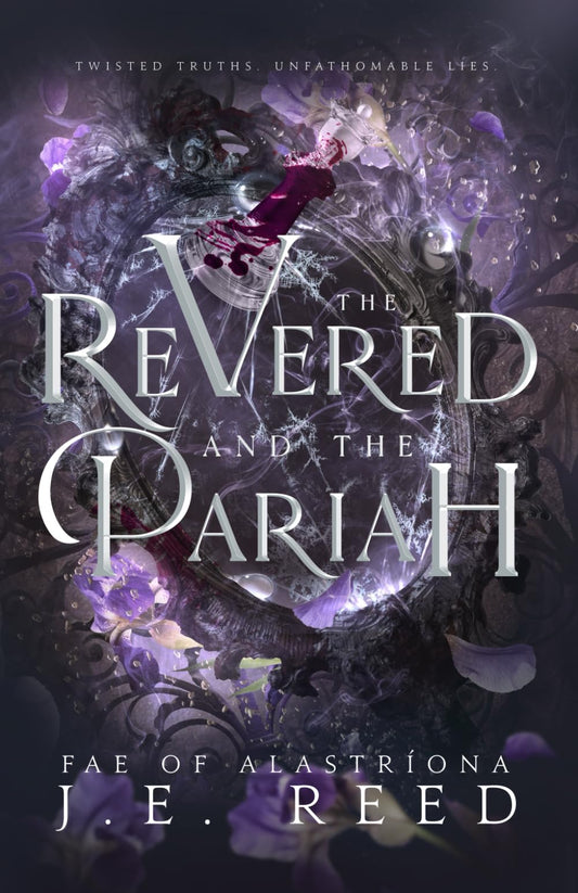 The Revered and the Pariah (The Fae of Alastriona #2)