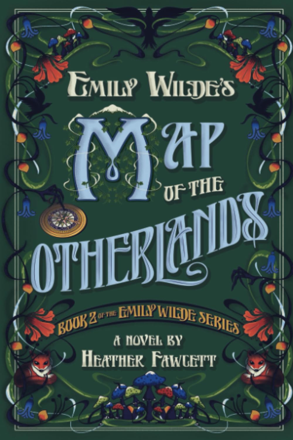 Emily Wilde's Map of the Otherlands (Emily Wilde #2)
