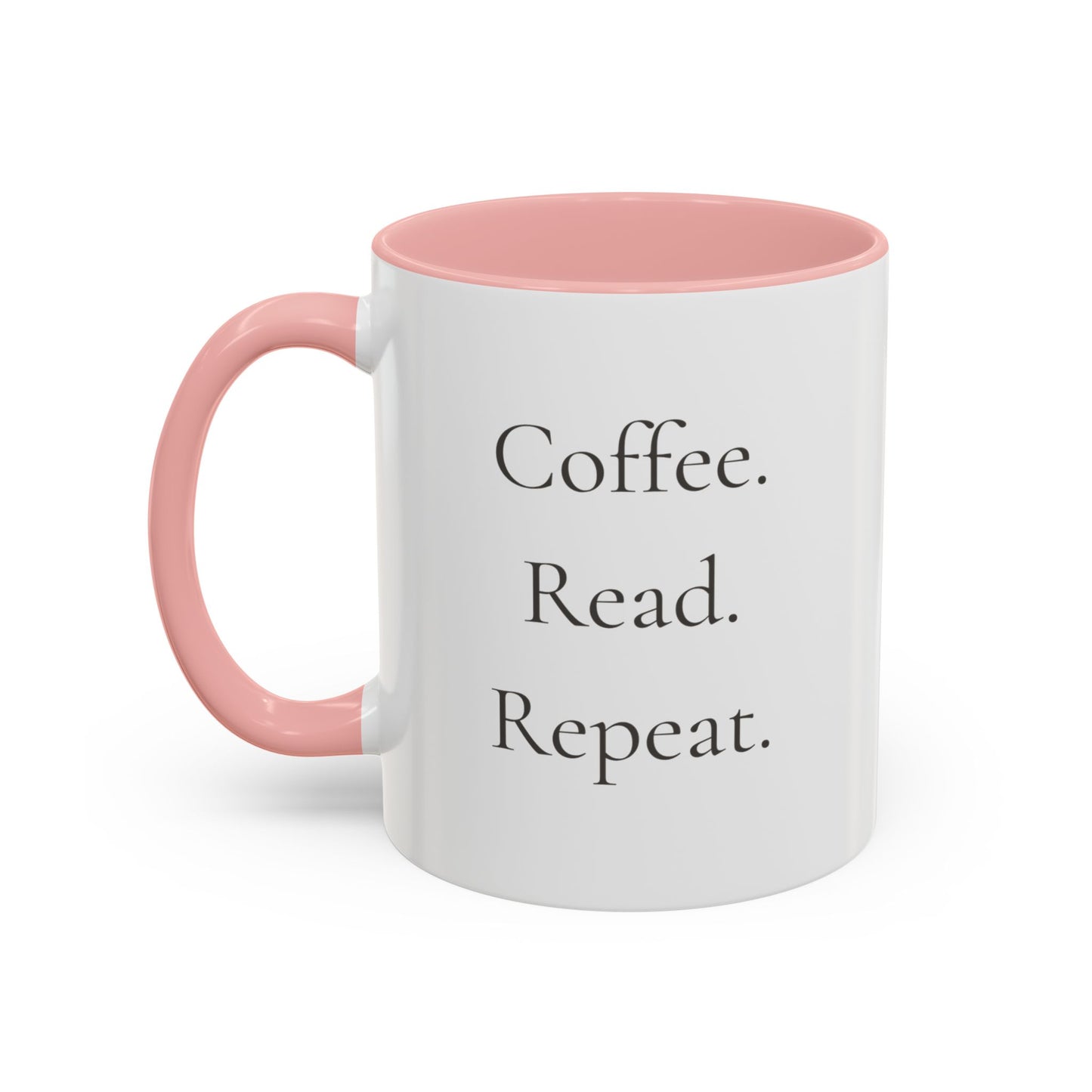 Coffee Read Repeat Mug - Book Lover Coffee Mug