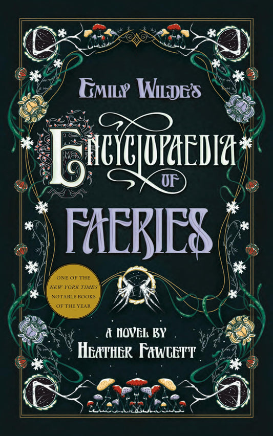 Emily Wilde's Encyclopedia of Faeries (Emily Wilde #1)
