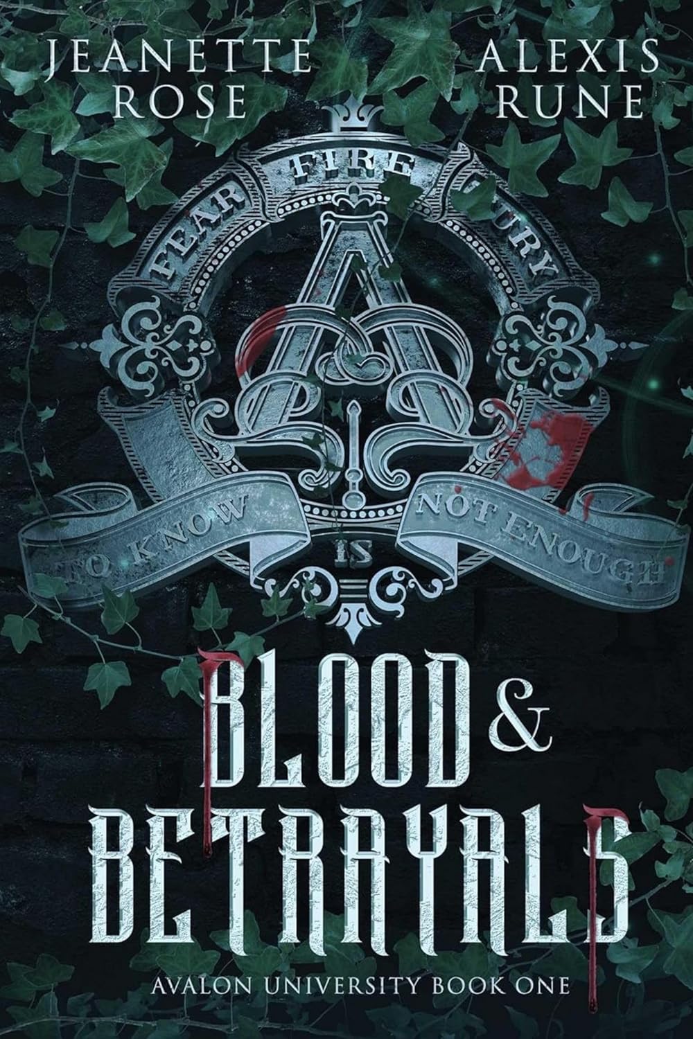 Blood and Betrayals (Avalon University #1)