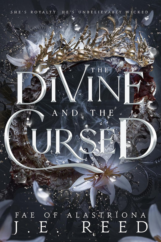 The Divine and the Cursed (The Fae of Alastriona #1)