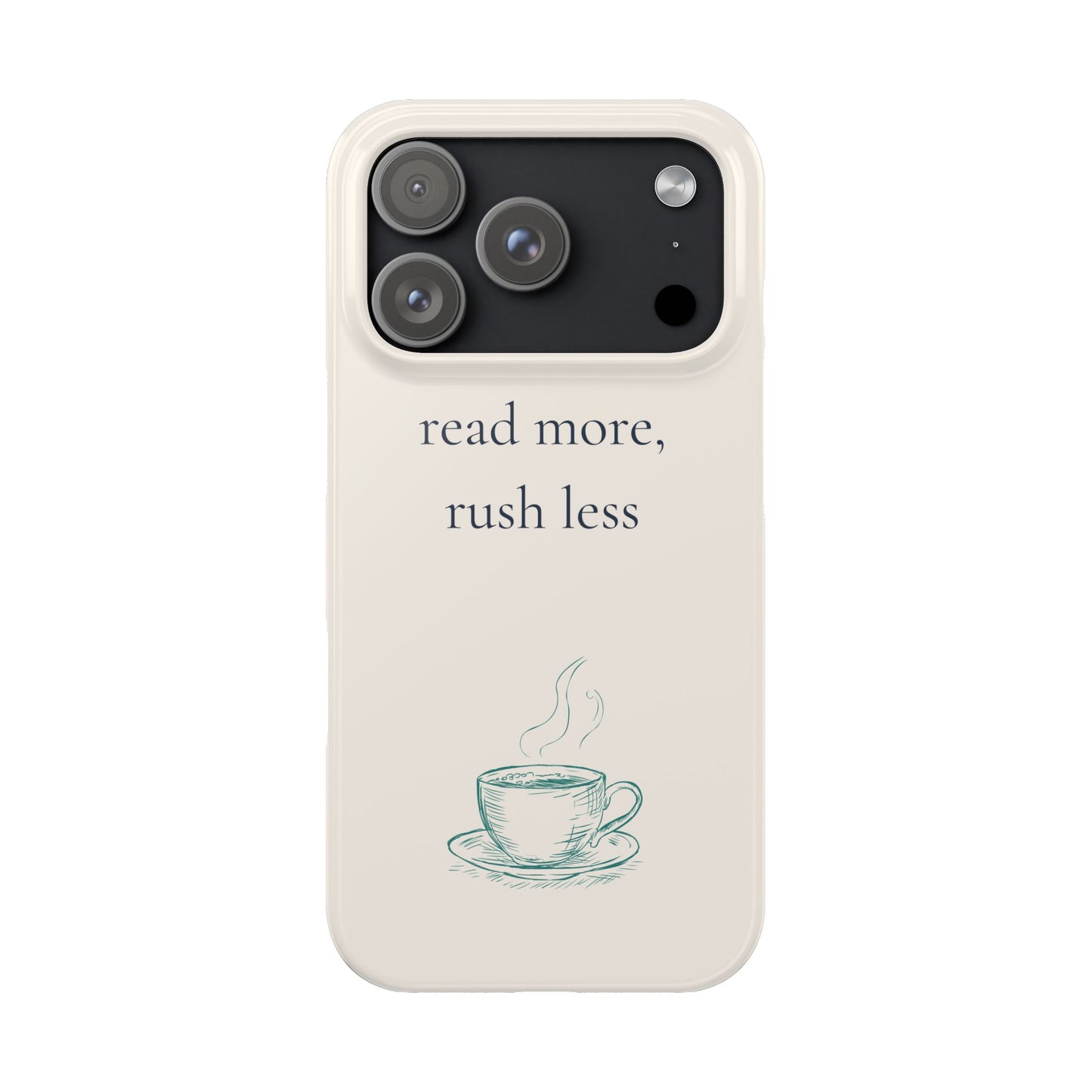 Read More Rush Less iPhone Case - Book Lover Phone Case