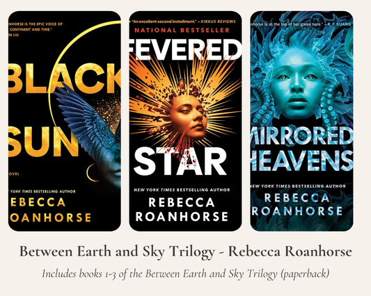 Between Earth and Sky Trilogy - Rebecca Roanhorse