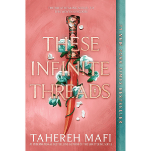 These Infinite Threads (This Woven Kingdom #2)